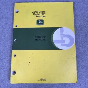 John Deere Model M Tractors Service Manual SM2001 Vintage‎ Repair Guide